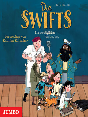 cover image of Die Swifts. Ein vorzügliches Verbrechen [Band 1 (ungekürzt)]